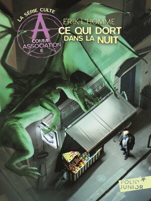 cover image of A comme Association (Tome 6)--Ce qui dort dans la nuit